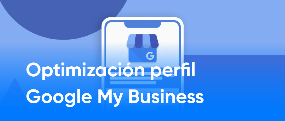 Optimización perfil Google My Business